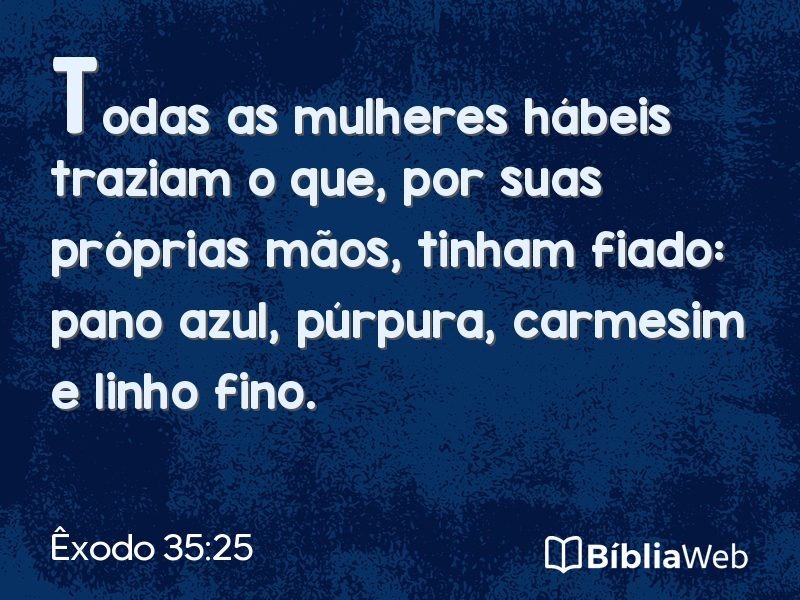 Êxodo 35:25 em imagem para compartilhar