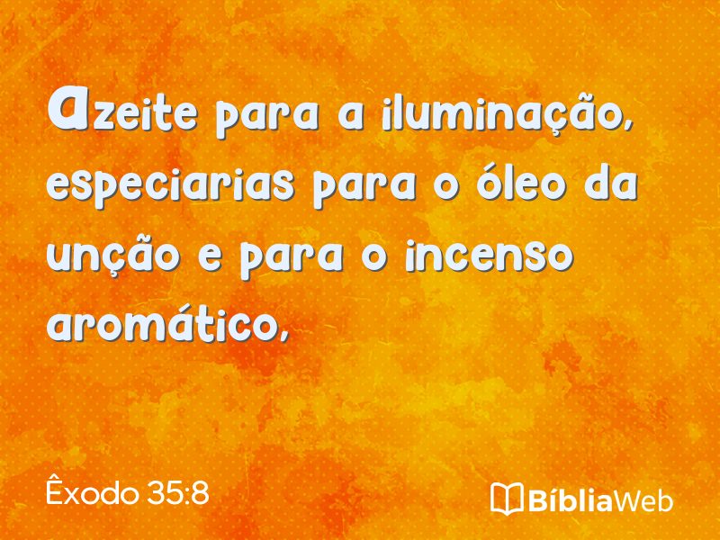 Êxodo 35:8 em imagem para compartilhar