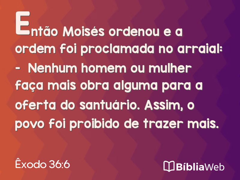 Êxodo 36:6 em imagem para compartilhar