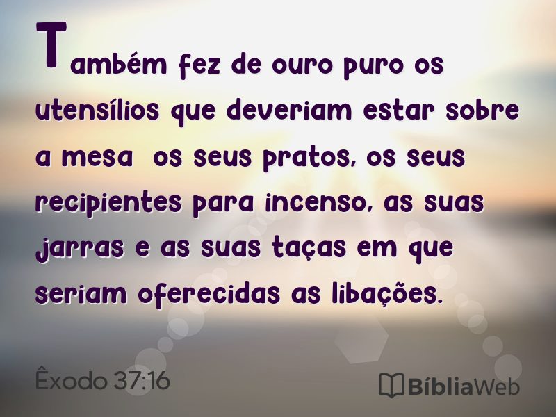 Êxodo 37:16 em imagem para compartilhar