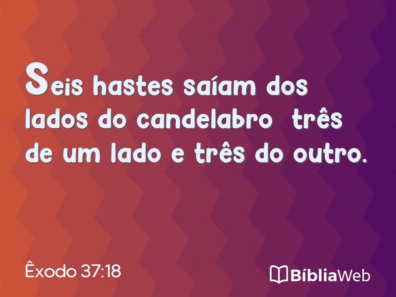 Êxodo 37:18 em imagem para compartilhar