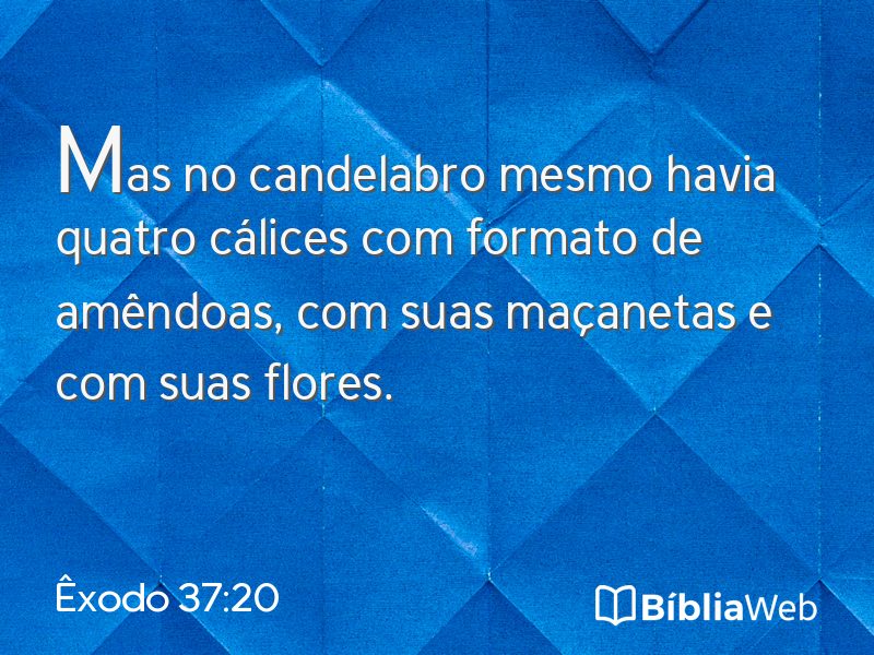 Êxodo 37:20 em imagem para compartilhar