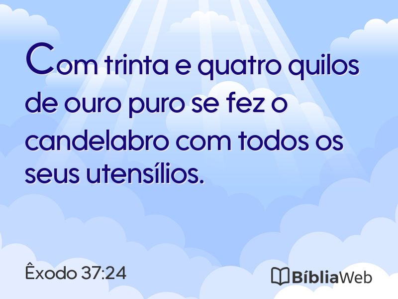 Êxodo 37:24 em imagem para compartilhar