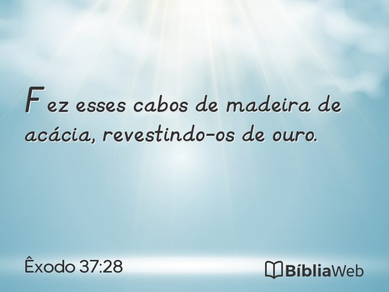 Êxodo 37:28 em imagem para compartilhar