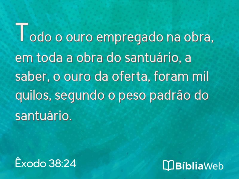Êxodo 38:24 em imagem para compartilhar