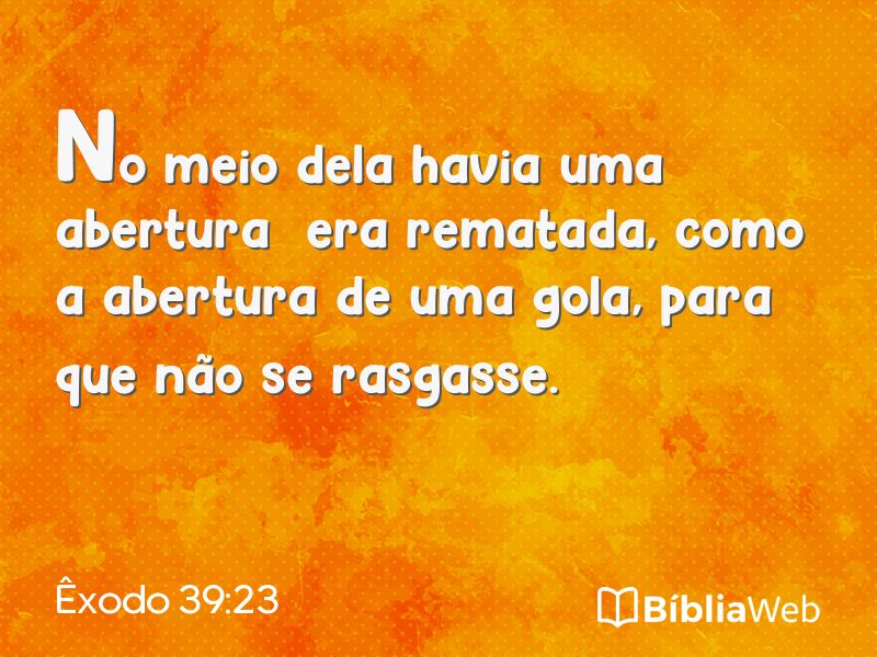 Êxodo 39:23 em imagem para compartilhar