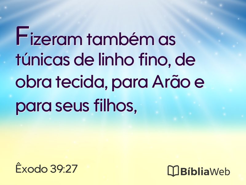 Êxodo 39:27 em imagem para compartilhar