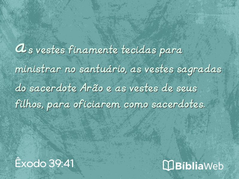 Êxodo 39:41 em imagem para compartilhar