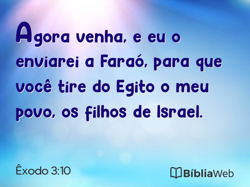 Êxodo 3:10 em imagem para compartilhar