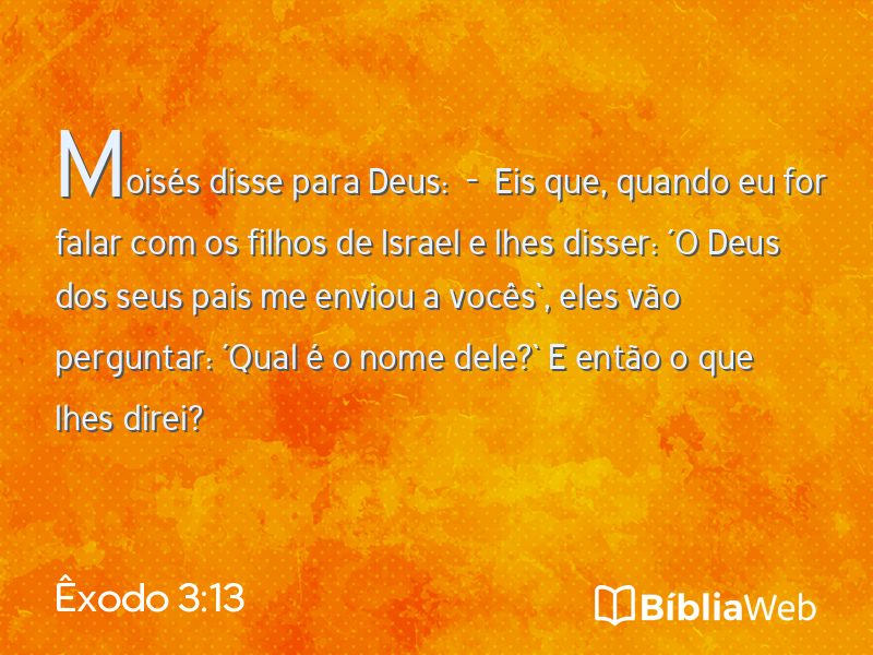Êxodo 3:13 em imagem para compartilhar