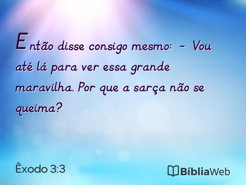 Êxodo 3:3 em imagem para compartilhar
