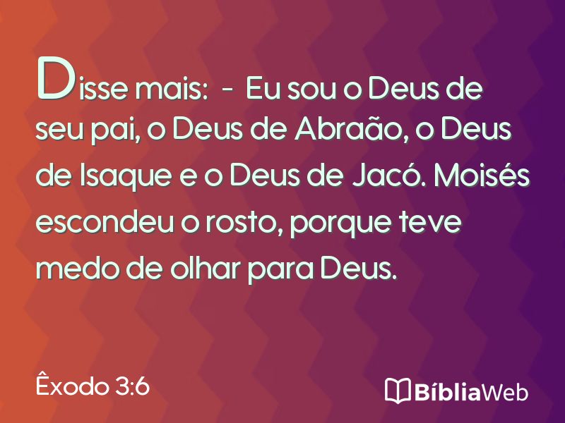 Êxodo 3:6 em imagem para compartilhar