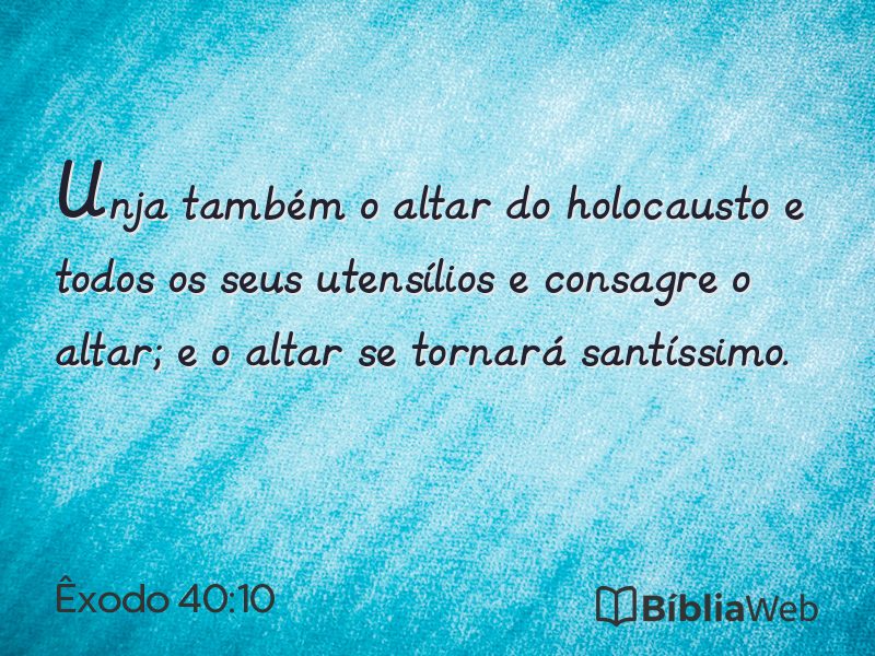 Êxodo 40:10 em imagem para compartilhar