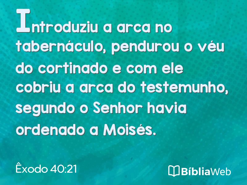 Êxodo 40:21 em imagem para compartilhar
