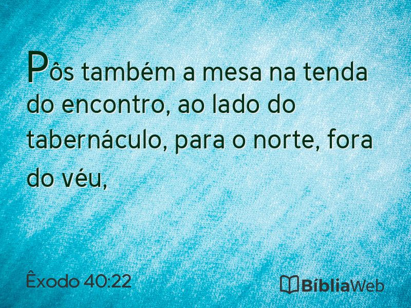 Êxodo 40:22 em imagem para compartilhar