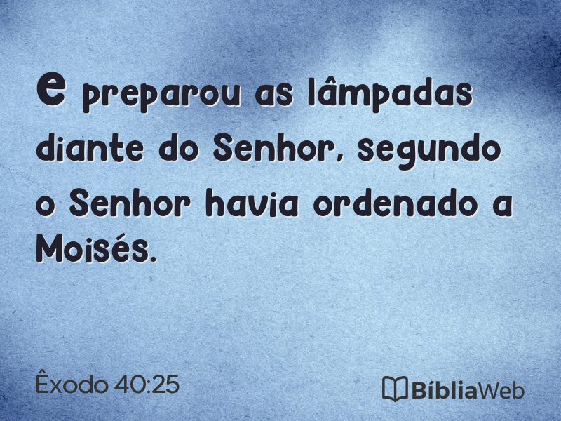 Êxodo 40:25 em imagem para compartilhar