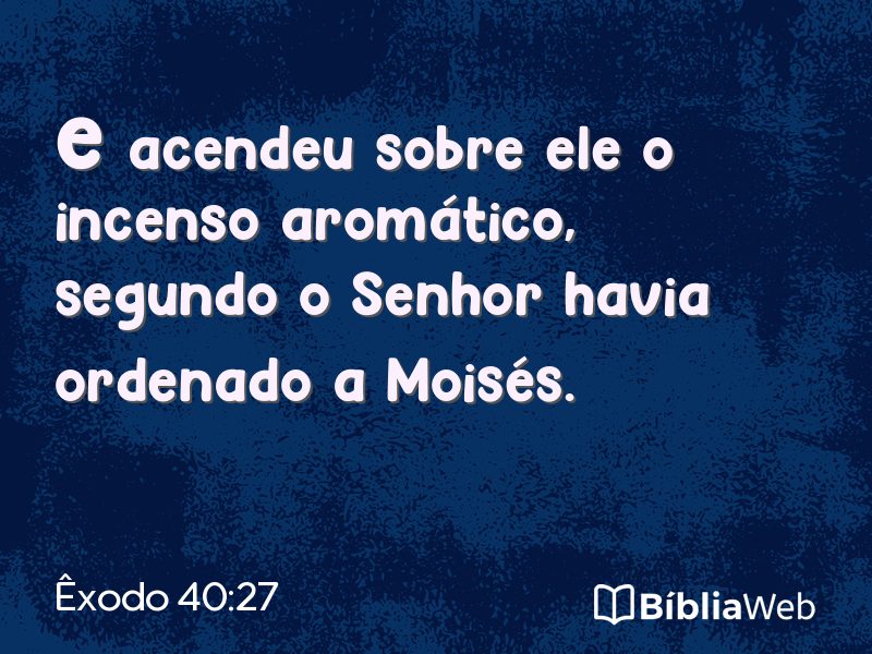 Êxodo 40:27 em imagem para compartilhar