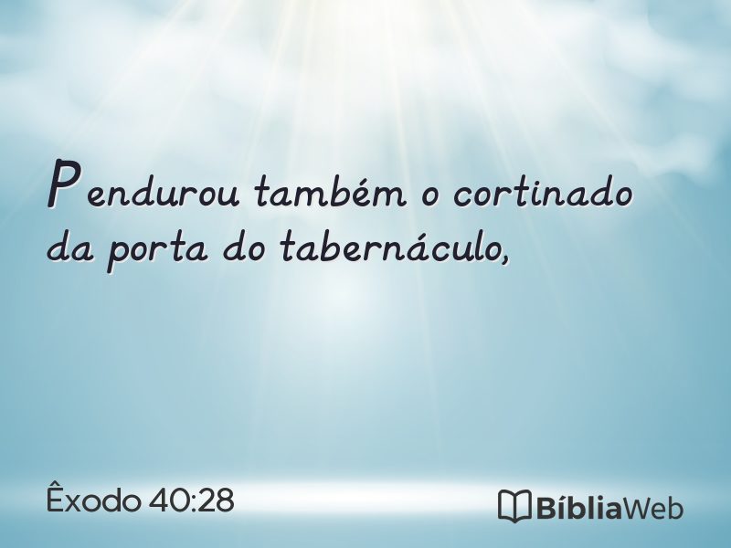 Êxodo 40:28 em imagem para compartilhar