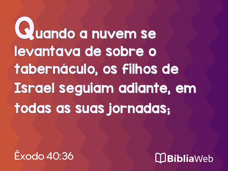Êxodo 40:36 em imagem para compartilhar