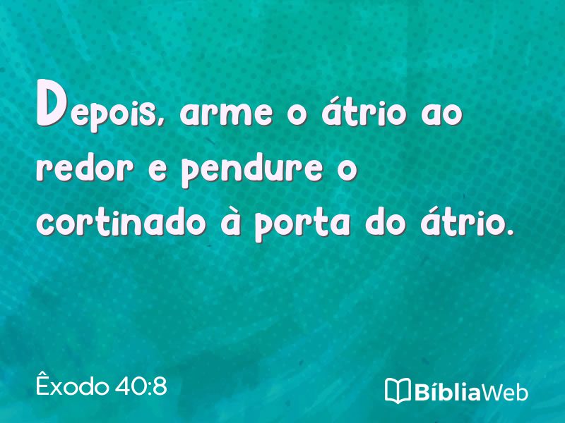 Êxodo 40:8 em imagem para compartilhar