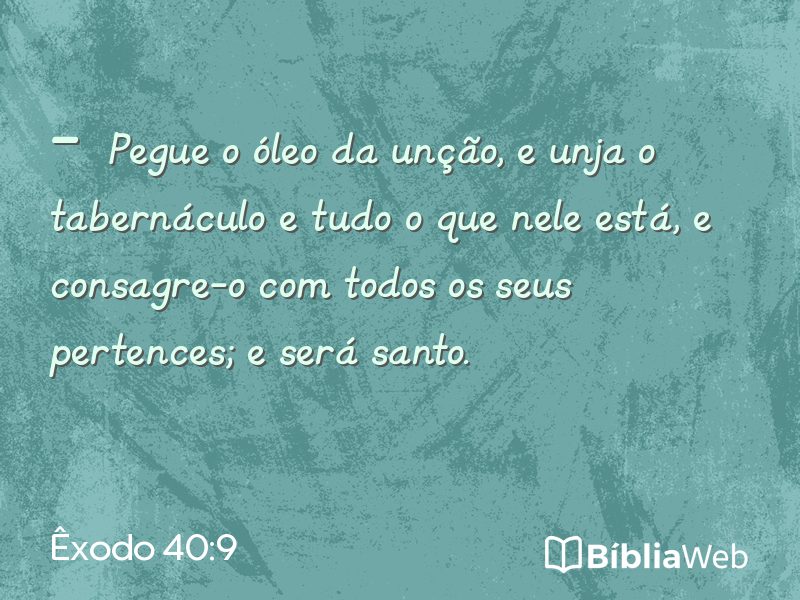 Êxodo 40:9 em imagem para compartilhar