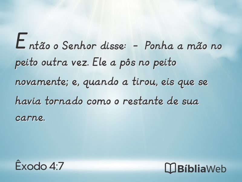 Êxodo 4:7 em imagem para compartilhar