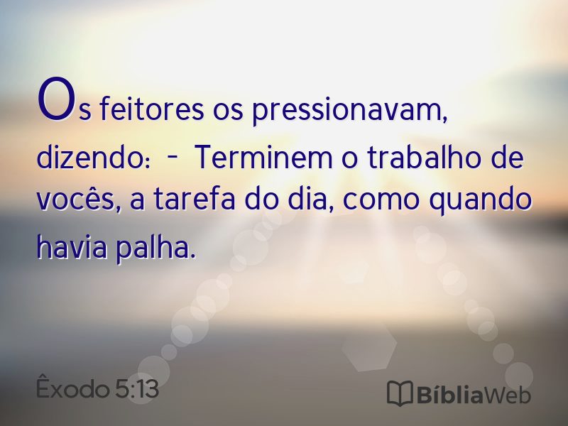 Êxodo 5:13 em imagem para compartilhar