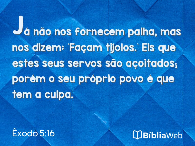 Êxodo 5:16 em imagem para compartilhar