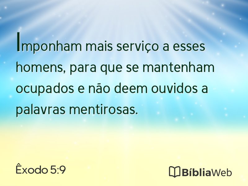 Êxodo 5:9 em imagem para compartilhar