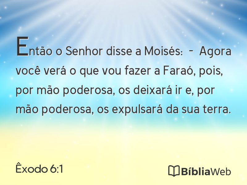 Êxodo 6:1 em imagem para compartilhar