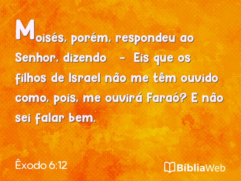 Êxodo 6:12 em imagem para compartilhar