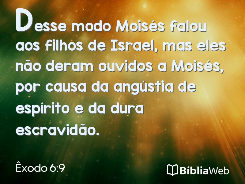 Êxodo 6:9 em imagem para compartilhar