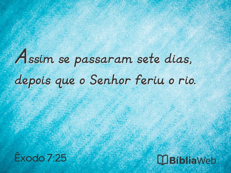 Êxodo 7:25 em imagem para compartilhar