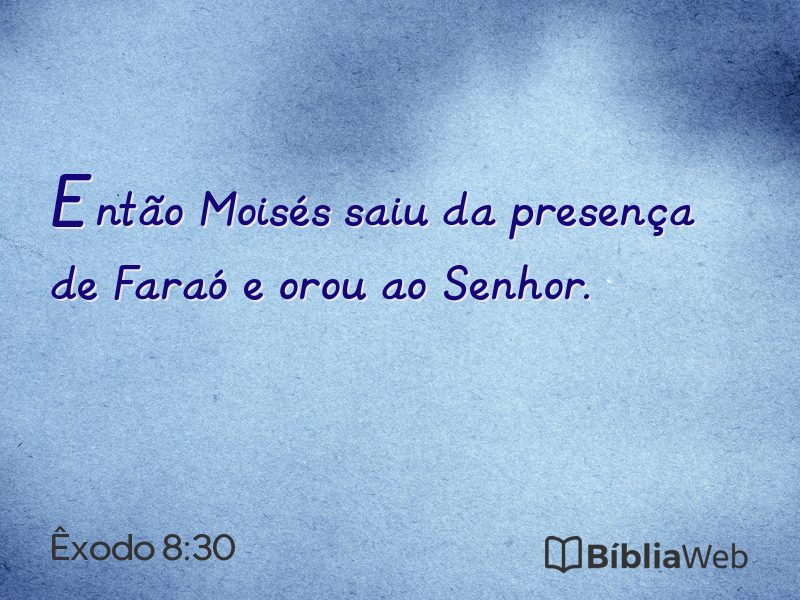 Êxodo 8:30 em imagem para compartilhar
