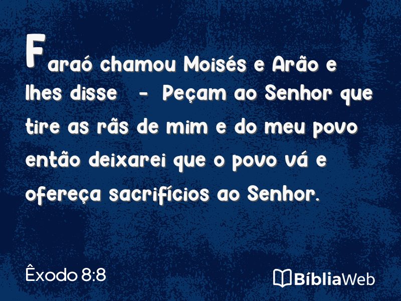 Êxodo 8:8 em imagem para compartilhar