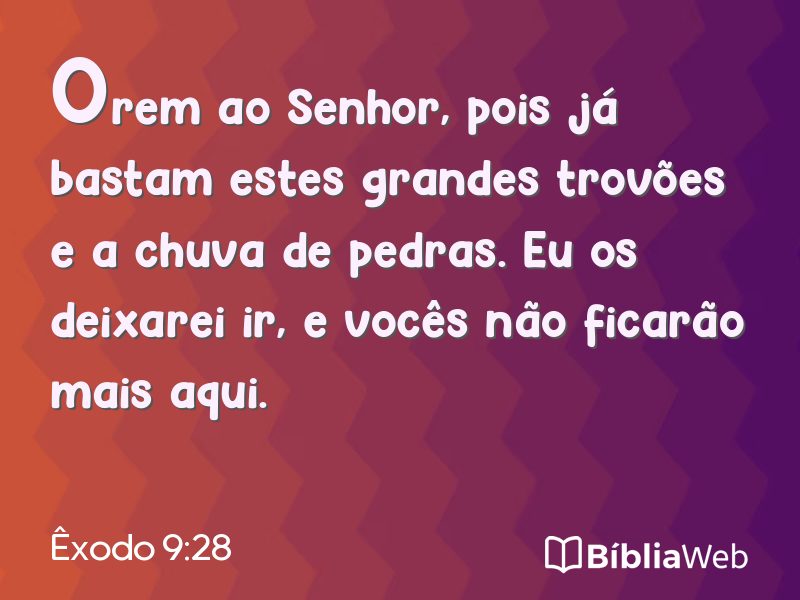 Êxodo 9:28 em imagem para compartilhar