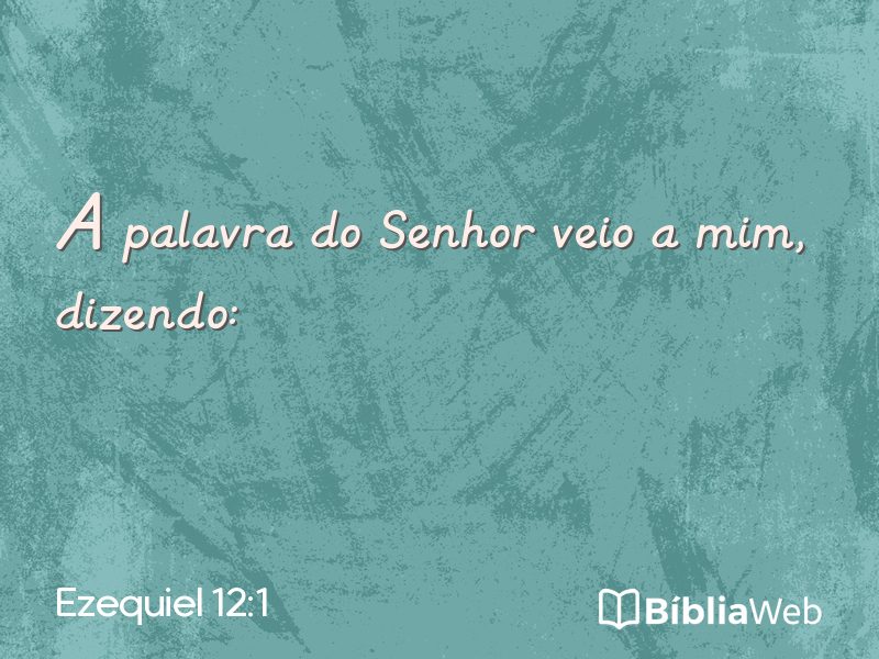 Ezequiel 12:1 em imagem para compartilhar