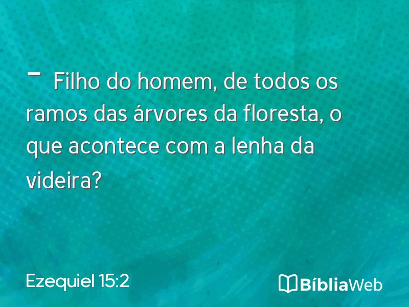 Ezequiel 15:2 em imagem para compartilhar