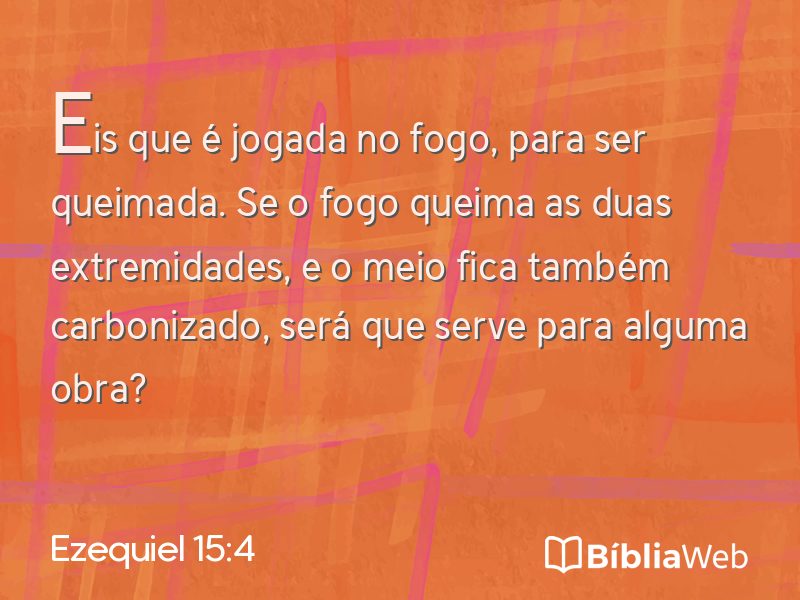 Ezequiel 15:4 em imagem para compartilhar