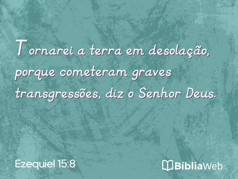 Ezequiel 15:8 em imagem para compartilhar