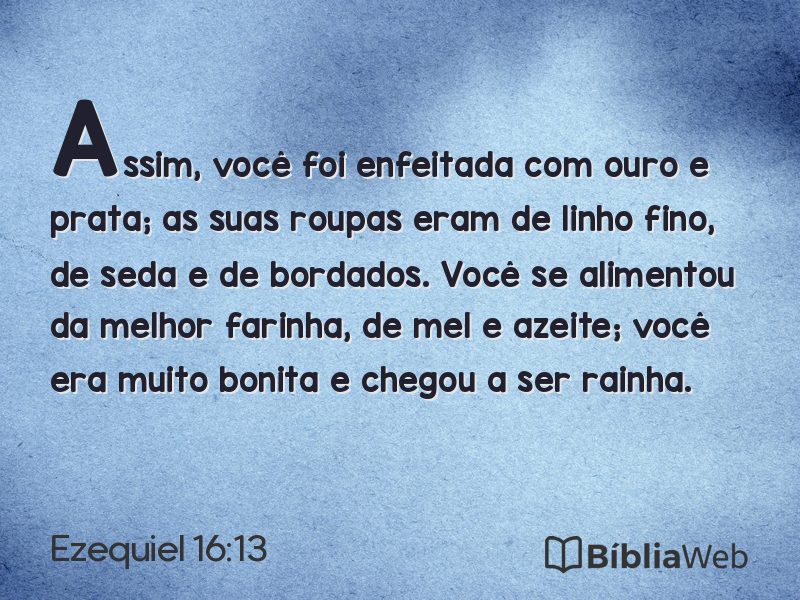 Ezequiel 16:13 em imagem para compartilhar