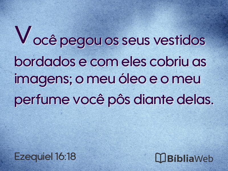 Ezequiel 16:18 em imagem para compartilhar