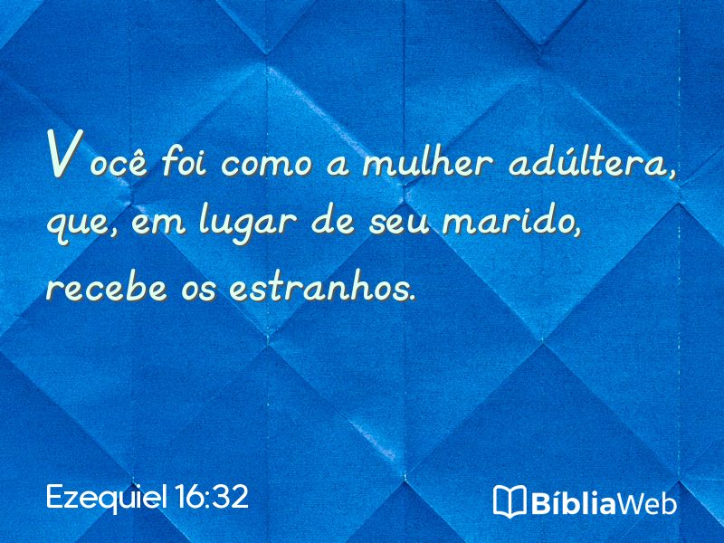 Ezequiel 16:32 em imagem para compartilhar