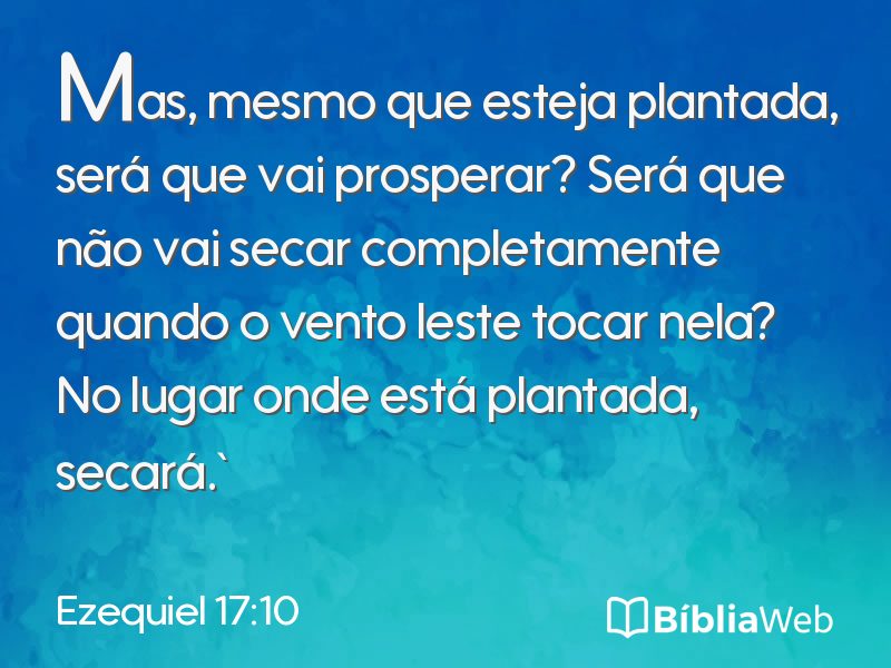Ezequiel 17:10 em imagem para compartilhar