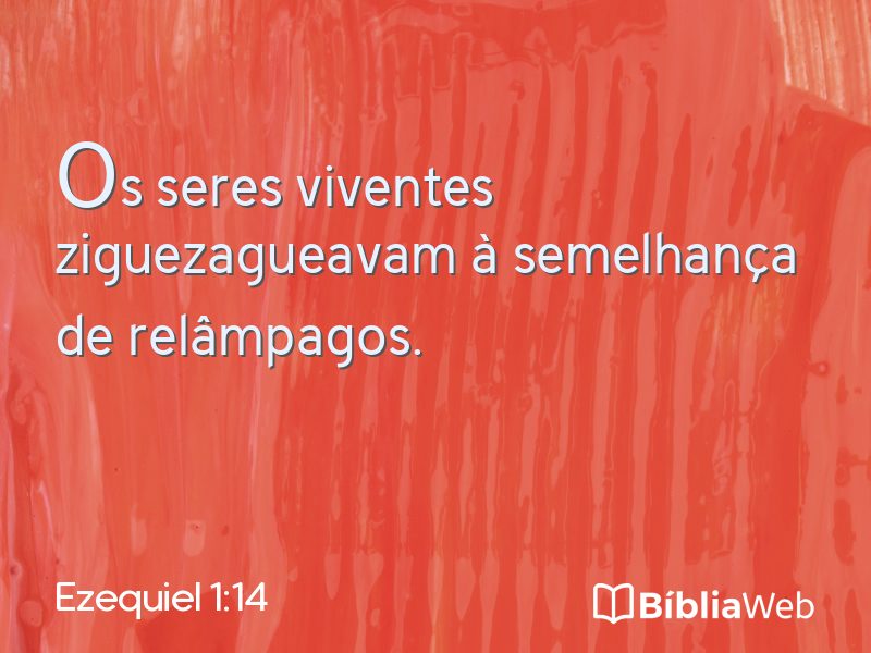 Ezequiel 1:14 em imagem para compartilhar