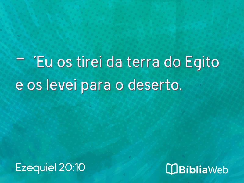 Ezequiel 20:10 em imagem para compartilhar