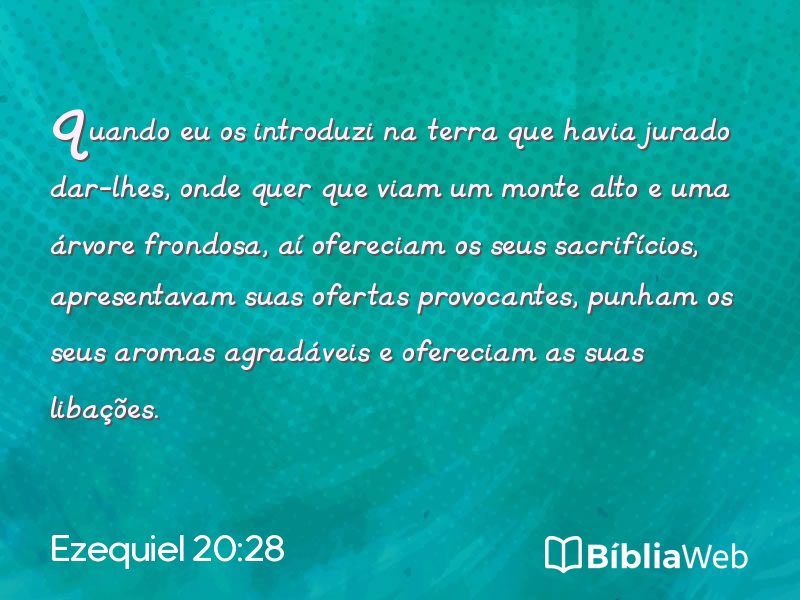 Ezequiel 20:28 em imagem para compartilhar