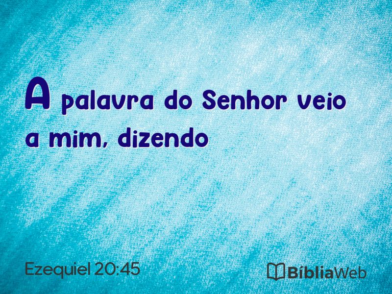 Ezequiel 20:45 em imagem para compartilhar