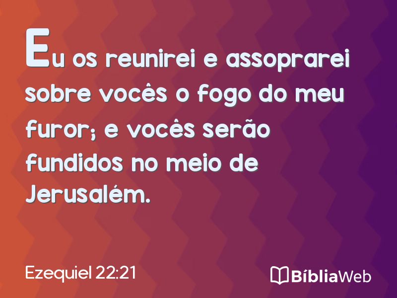 Ezequiel 22:21 em imagem para compartilhar