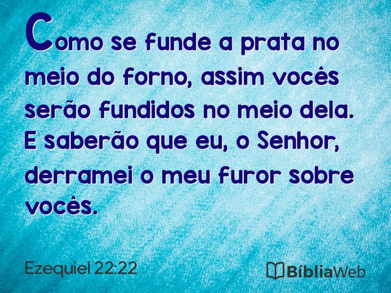 Ezequiel 22:22 em imagem para compartilhar